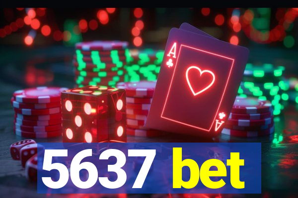 5637 bet